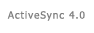 ActiveSync 4.0
